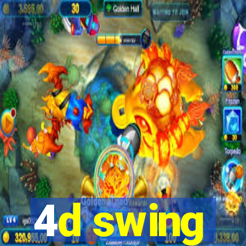 4d swing